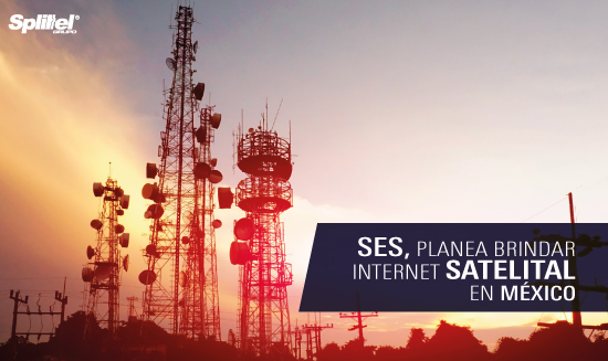 SES, planea brindar internet satelital en México