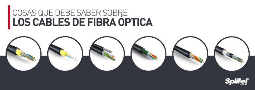 Cables de fibra óptica ¿Qué debo saber? 