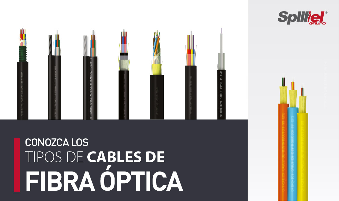 Conozca los tipos de cables de fibra óptica
