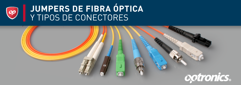 Jumpers de fibra óptica y tipos de conectores