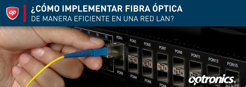 Fibra óptica eficiente en una redes LAN