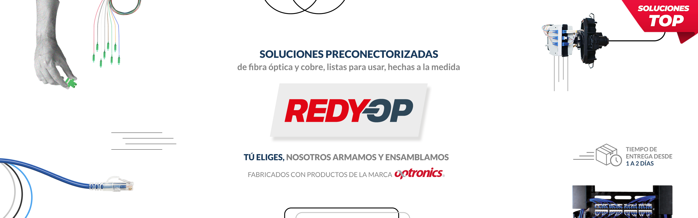 RedyOP Soluciones preconectorizadas